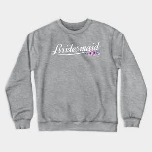 Elegant Bridesmaid Floral Wedding Calligraphy Crewneck Sweatshirt